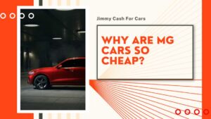 Why Are MG Cars So Cheap