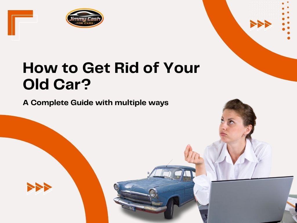 How to Get Rid of Your Old Car
