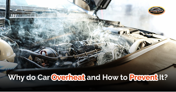 Why Do Cars Overheat and How to Prevent It?